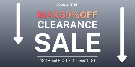 【MAX50%OFF】クリアランスセール開催！12/18（木）18：00～1/5（月）11：00まで